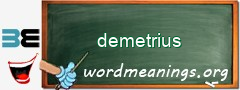 WordMeaning blackboard for demetrius